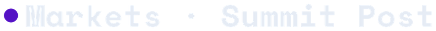 Markets · Summit Post